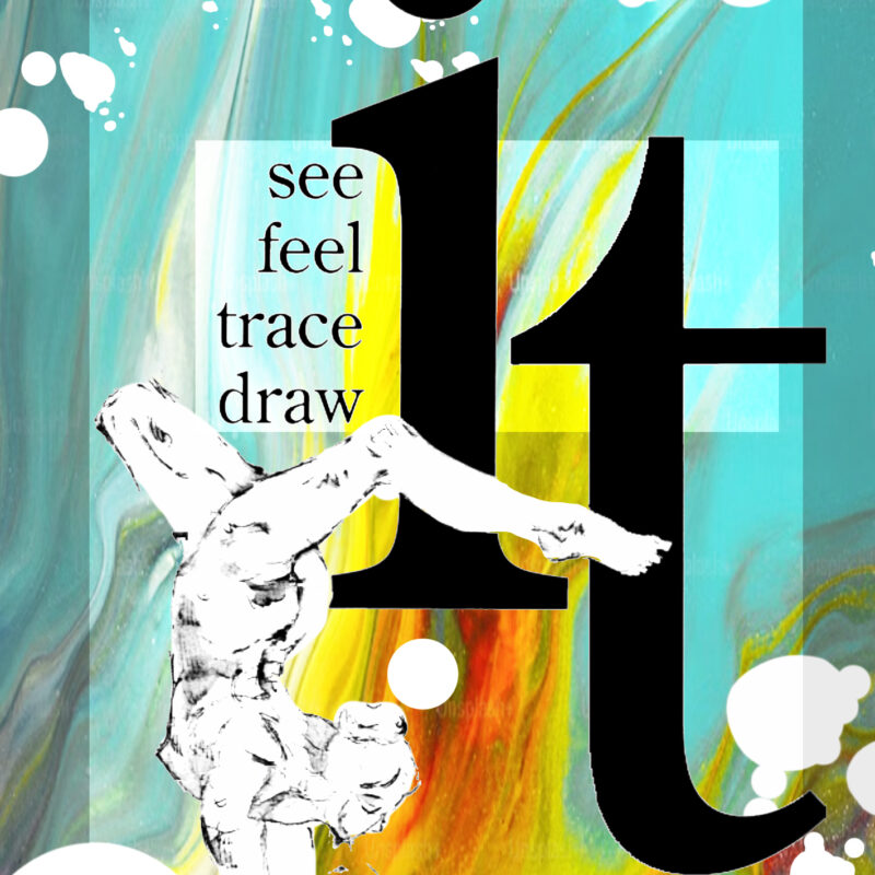 “See Feel Trace Draw” Sheldon Borenstein