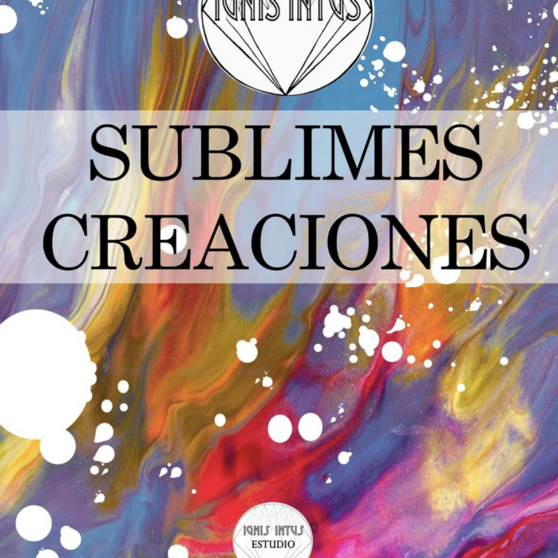 Libro Ignis Intus V.   Sublimes Creaciones (Tercera Edición)